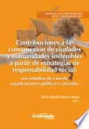 Contribuciones a la construcción de ciudades y comunidades sostenibles a partir de estrategias de responsabilidad social