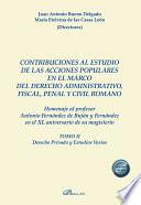 Contribuciones al estudio de las acciones populares en el marco del derecho administrativo, fiscal, penal y civil romano. Ars docendi valorem classicorum. Homenaje al profesor Antonio Fernández de Buján y Fernández en el XL aniversario de su magisterio