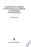 Control de autoridad y catálogos de autoridad con sistemas automatizados