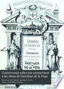 Controversia sobre sus anotaciones á las obras de Garcilaso de la Vega