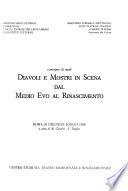 Convegni di studi Diavoli e mostri in scena dal Medio Evo al Rinascimento