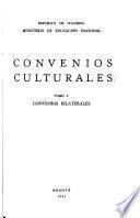 Convenios culturales: Convenios bilaterales