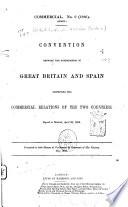 Convention Between the Governments of Great Britain and Spain Respecting the Commercial Relations of the Two Countries