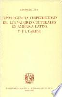 Convergencia y especificidad de los valores culturales en América Latina y el Caribe