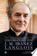Conversaciones con J.M.Ibáñez Langlois