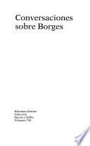 Conversaciones sobre Borges