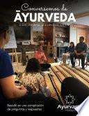 Conversemos de Āyurveda
