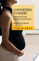 Convertirse en madre