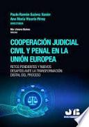 Cooperación judicial civil y penal en la Unión Europea