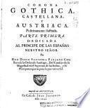 Corona gothica, castellana, y austriaca, politicamente ilustrada