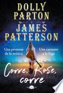 Corre, Rose, corre