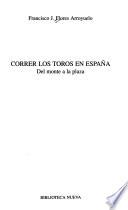 Correr los toros en España