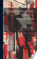 Correspondance De P.-J. Proudhon; Volume 4