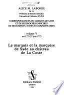 Correspondances du Marquis de Sade et de ses proches enrichies de documents, notes et commentaires