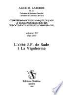 Correspondances du marquis de Sade et de ses proches, enrichies de documents, notes et commentaires: La̓bbé J.F. de Sade à La Vignherme, 1767-1777