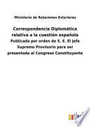 Correspondencia Diplomática relativa a la cuestión española