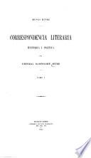Correspondencia literaria, historica y política del general Bartolomé Mitre