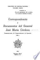 Correspondencia y documentos del General José María Córdova