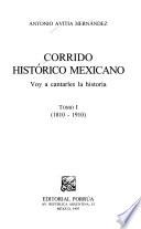 Corrido histórico mexicano: 1810-1910