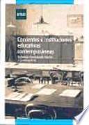 Corrientes e instituciones educativas contemporáneas