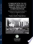 Corrupción en el ámbito privado y malas prácticas corporativas