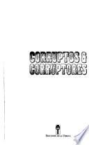 Corruptos & corruptores