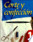 Libro Corte y confección. Volumen 1