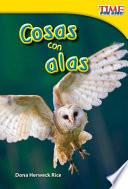 Cosas con alas (Things with Wings)