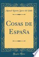 Cosas de España (Classic Reprint)
