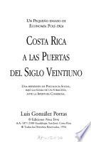 Costa Rica a las puertas del siglo veintiuno