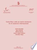 Costa Rica: ante un nuevo escenario en el comercio internacional [Working Paper IECI = Documento de Trabajo SITI ; n. 32]