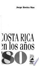 Costa Rica en los años '80