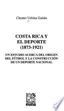 Costa Rica y el deporte, 1873-1921