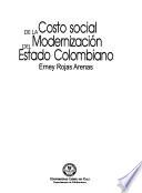 Costo social de la modernización del estado colombiano