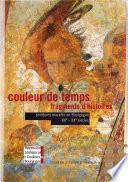 Couleur de temps, fragments d'histoires