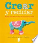 Crear y reciclar