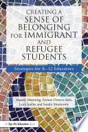 Creating a Sense of Belonging for Immigrant and Refugee Students