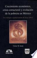 Crecimiento económico, crisis estructural y evolución de la pobreza en México