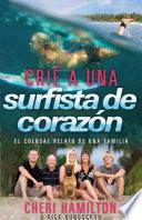 Crié a una Surfista de Corazón