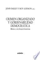 Crimen organizado y gobernalidad democrática