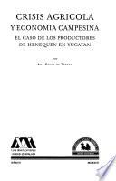 Crisis agrícola y economía campesina