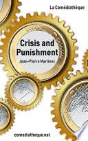 Crisis and Punishment