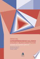 Crisis del hiper presidencialismo chileno y nueva constitución