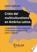 Crisis del multiculturalismo en América Latina