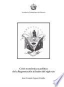 Crisis económica y política de la Regeneración a finales del siglo XIX
