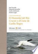 Crisis Socioambiental: El Humedal del Río Cruces y el Cisne de Cuello Negro