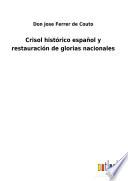 Crisol histórico español y restauración de glorias nacionales