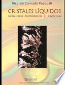 Cristales líquidos: Aplicaciones farmacéuticas y cosméticas