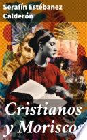 Cristianos y Moriscos