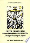 Cristo Crucificado en Los Pueblos de America Latina